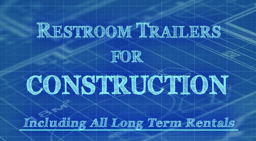 Restroom Trailer For Construction by Callahead