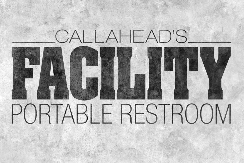 LARGE CALLAHEAD SIGNAGE INDICATES A QUALITY RESTROOM BY CALLAHEAD