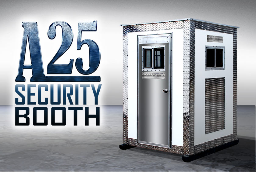 THE A25 SECURITY BOOTH