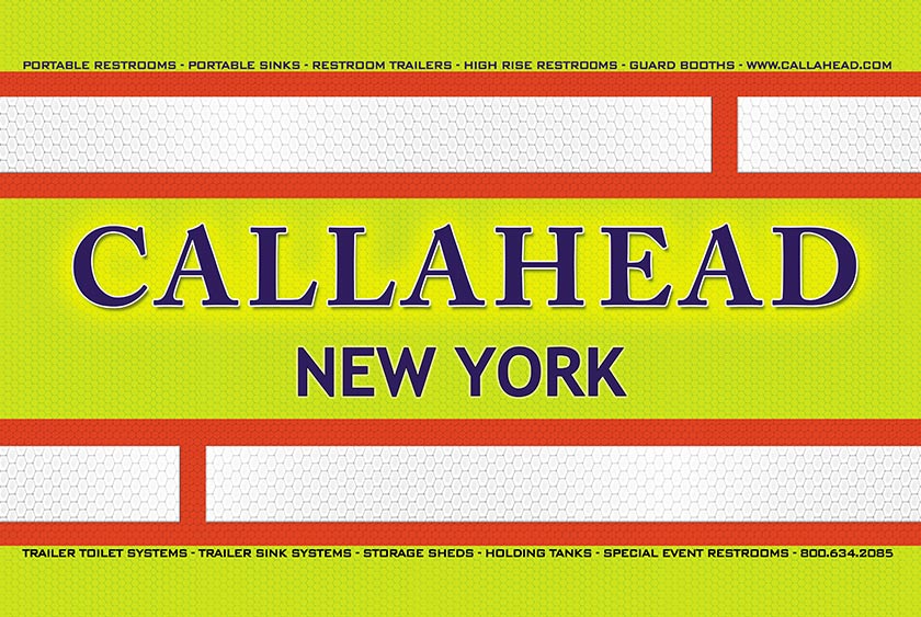 BRIGHT ORANGE CALLAHEAD SIGN INDICATES QUALITY