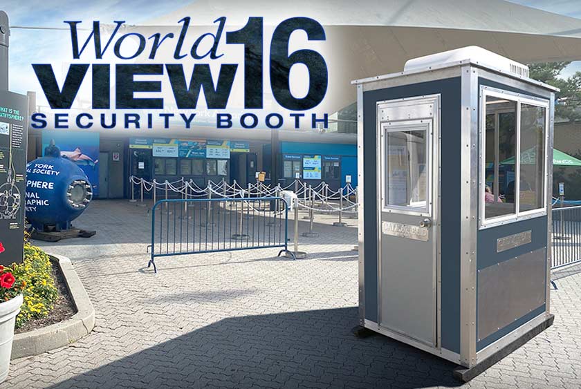 THE WORLD VIEW 16 SECURITY BOOTH BY CALLAHEAD