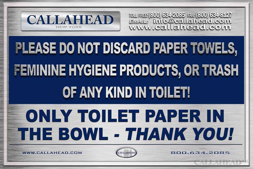 SIGNAGE ALERTS USERS TO DEPOSIT ONLY TOILET PAPER IN BOWL